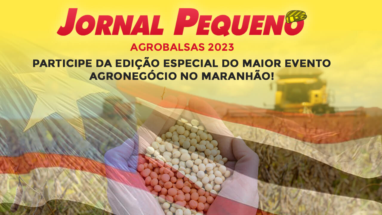 Jornal Pequeno, edição especial Agrobalsas 2023